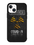 Danger Covid 19 iPhone 14 Case QC6132