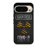 Danger Covid 19 Google Pixel 10 Pro Case QC6132