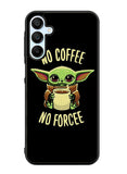 Coffe No Forcee Samsung Galaxy A35 5G Case OV9327