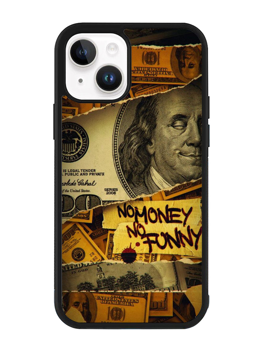 No Money No Funy iPhone 14 Plus Case QC10988