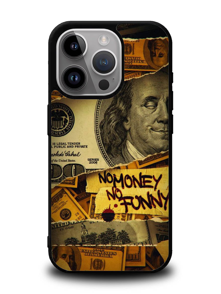 No Money No Funy iPhone 15 Pro Case OV10988