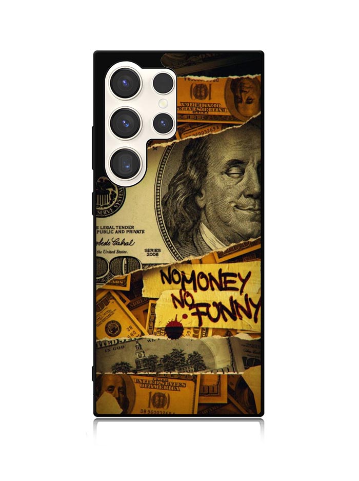 No Money No Funy Samsung Galaxy S23 Ultra 5G Case QC10988