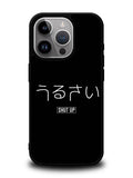 Shut Up Simple Quotes iPhone 15 Pro Case OV11225