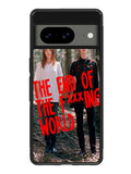 The End Of Fxxxing World Google Pixel 8A Case QC10715