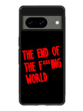 The End Of Fxxxing World Logo Google Pixel 8 Case QC10712
