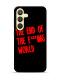 The End Of Fxxxing World Logo Samsung Galaxy S24 Plus 5G , Samsung Galaxy S24+ 5G Case OV10712