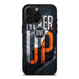 Never give up iPhone 16 Pro Case OV9529