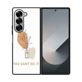 You Cant Do It FLX0537 Samsung Galaxy Z Fold 7 5G Case