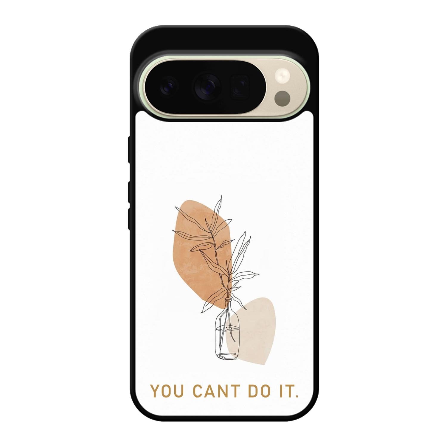You Cant Do It FLX0537 Google Pixel 10 Pro XL Case