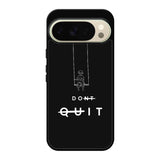 dont quit FLX0544 Google Pixel 10 Pro XL Case