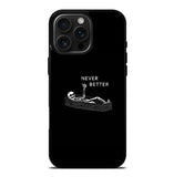 Never Better Alone FLX0546 iPhone 16 Pro Max Case