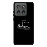 Never Better Alone FLX0546 Motorola Moto Edge 2025 Case