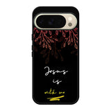 Jesus is with me FLX0550 Google Pixel 10 Pro Case