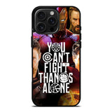Avengers You Cant Fight Thanos Alone iPhone 16 Pro Max Case OV1427