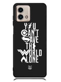 JL You Cant Save The World Alone Motorola Moto G Stylus 5G 2023 Case OV1461