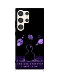I Belong Wherever I Want To Be Samsung Galaxy S24 Ultra 5G Case OV11114
