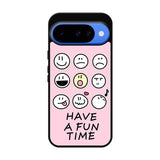 Have a fun time FLN0166 Google Pixel 10 Case