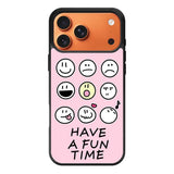 Have a fun time FLN0166 iPhone 17 Pro Case