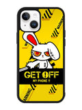 Get off my phone iPhone 15 Plus Case OV11096