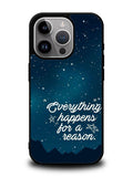 everything happens for a reason iPhone 16 Pro Max Case QC7265