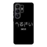 Shut Up Simple Quotes Samsung Galaxy S26 Ultra Case QC11225
