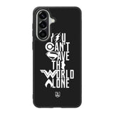 JL You Cant Save The World Alone Samsung Galaxy A57 Case OV1461