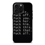 Fuck You and Fuck All iPhone 16 Pro Case OV4904