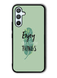 Enjoy The Little Things Samsung Galaxy A54 5G Case OV8362