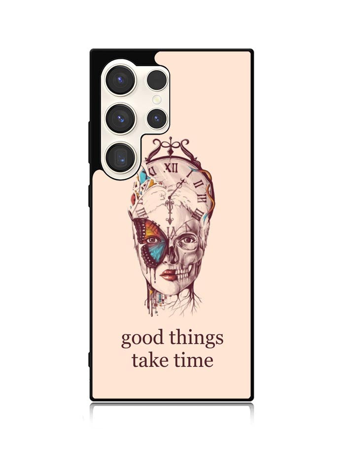 Good Things Take Time Samsung Galaxy S24 Ultra 5G Case OV8299