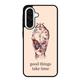 Good Things Take Time Samsung Galaxy A26 5G Case OV8299