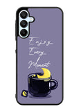 Enjoy Every Moment Samsung Galaxy A15 5G Case OV8361