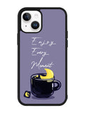 Enjoy Every Moment iPhone 15 Case OV8361