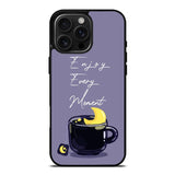 Enjoy Every Moment iPhone 16 Pro Max Case OV8361