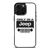Only In a Jeep iPhone 16 Pro Max Case OV9802