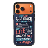 Quotes Do Not Stuck In The Comment iPhone 17 Pro Case OV10802