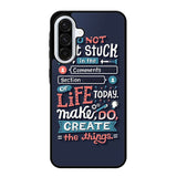 Quotes Do Not Stuck In The Comment Samsung Galaxy A36 5G Case OV10802