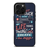 Quotes Do Not Stuck In The Comment iPhone 16 Pro Max Case OV10802