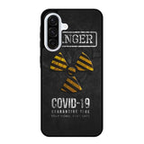 Danger Covid 19 Samsung Galaxy A56 5G Case OV6132