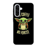 Coffe No Forcee Samsung Galaxy A36 5G Case OV9327