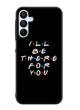 Friends Quotes Samsung Galaxy A15 5G Case OV0503