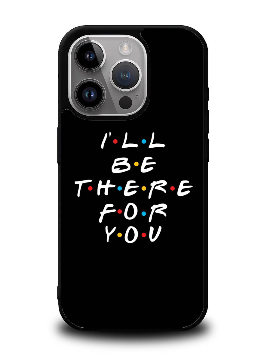 Friends Quotes iPhone 14 Pro Case QC0503