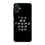Friends Quotes Samsung Galaxy A07 Case QC0503