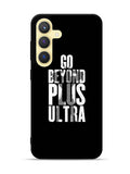 go beyond plus ultra Samsung Galaxy S24 FE 5G Case OV8738