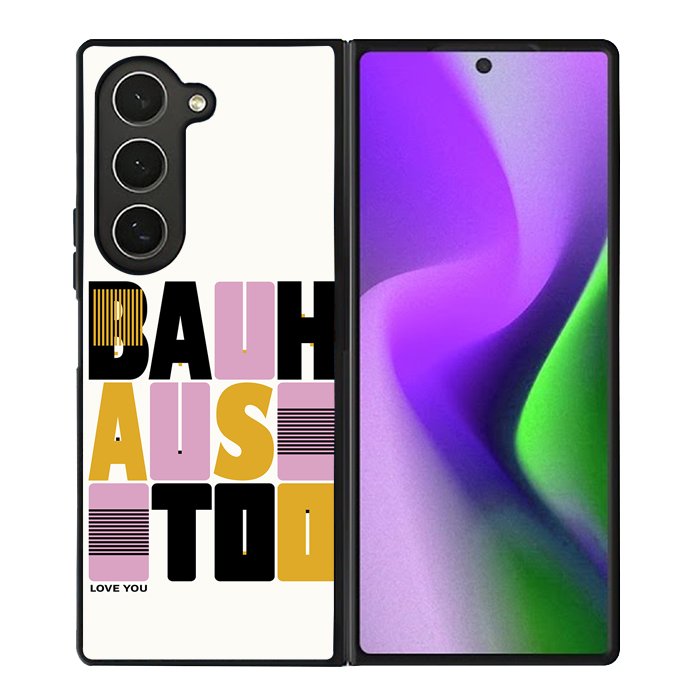 Bauhaus Love You Too FZ1708 Samsung Galaxy Z Fold 6 2024 5G Case