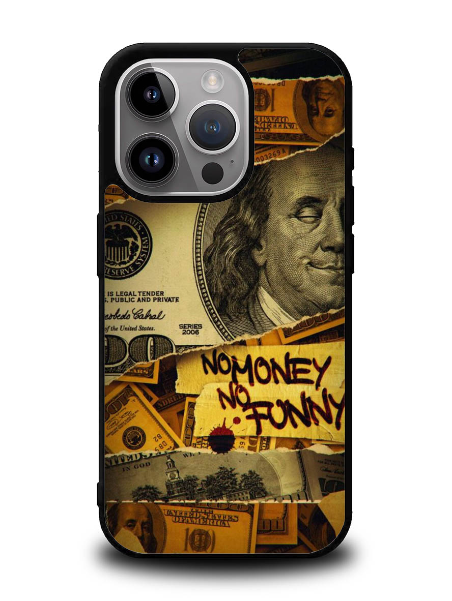 No Money No Funy iPhone 14 Pro Case QC10988