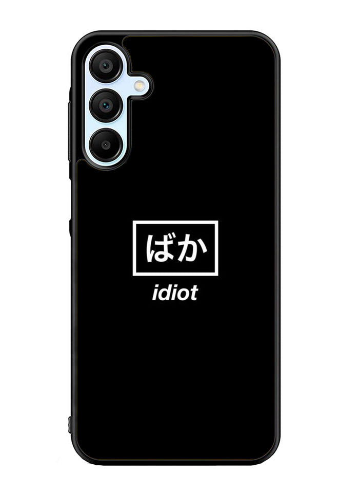Idiot Simple Quotes Samsung Galaxy A15 5G Case OV11222