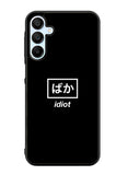 Idiot Simple Quotes Samsung Galaxy A15 5G Case OV11222
