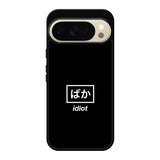 Idiot Simple Quotes Google Pixel 10 Pro XL Case OV11222
