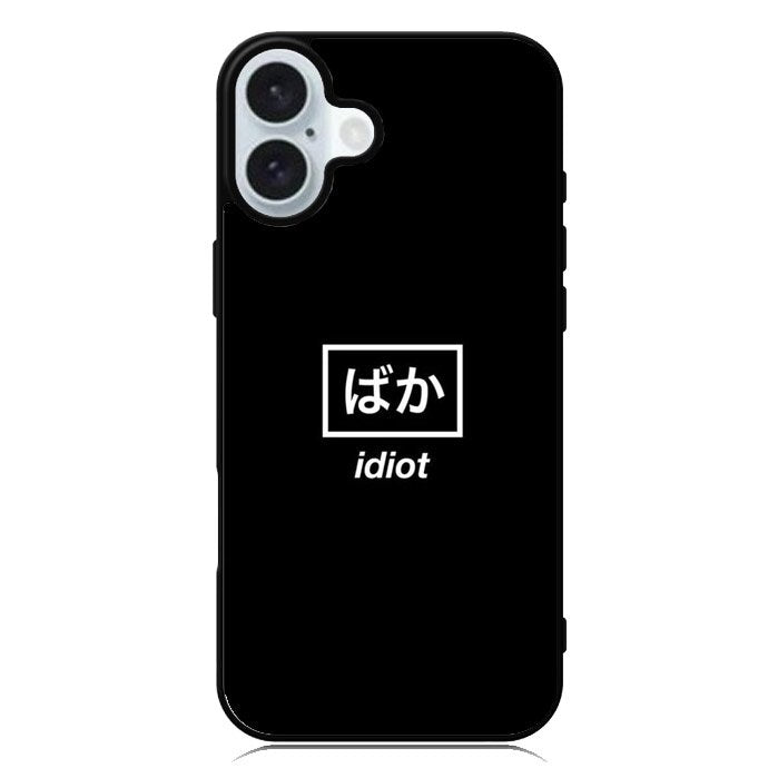 Idiot Simple Quotes iPhone 16 Plus Case QC11222
