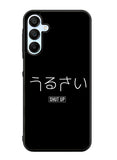 Shut Up Simple Quotes Samsung Galaxy A35 5G Case OV11225